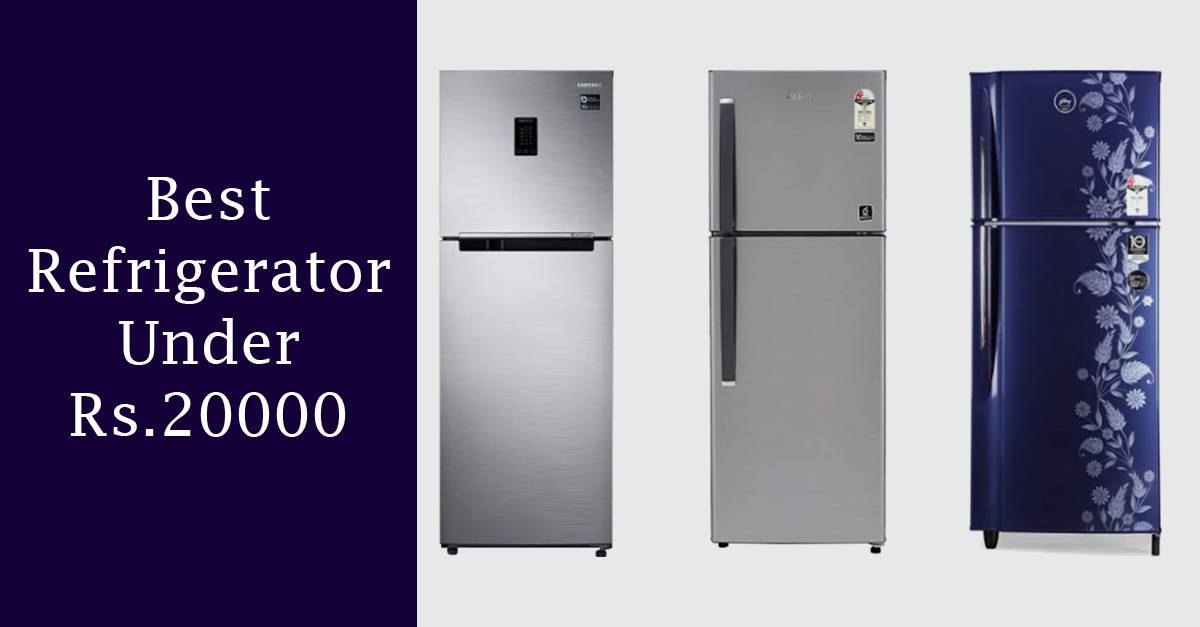 Best Refrigerator Under Rs.20000 in India